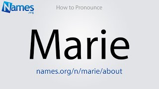 How to Pronounce Marie [upl. by Ornstead637]