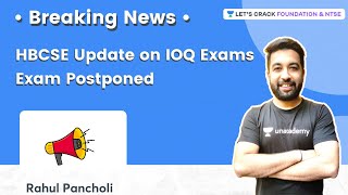 HBCSE Update on IOQ Exams  Exam Postponed  Rahul Pancholi [upl. by Abell]