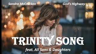 Sandra McCracken  Trinity Song feat All Sons amp Daughters Lyrics [upl. by Wiseman]