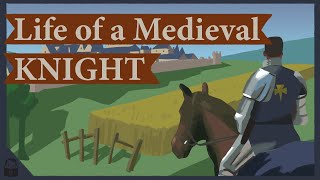 The Life of a Medieval Knight [upl. by Lramaj]