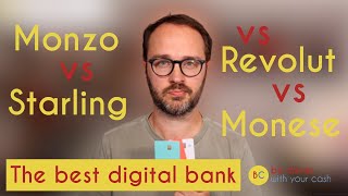 The best mobile bank Monzo vs Starling vs Revolut vs Monese [upl. by Publius]