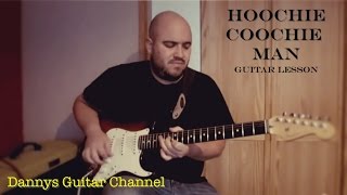 Hoochie Coochie Man  Muddy Waters  Chicago Blues Guitar Lesson [upl. by Iand]