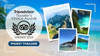 TripAdvisor Travelers Choice Awards Winner 2024  Phuket Thailand [upl. by Attecnoc]