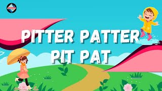 Pitter Patter Pit Pat  Popular Nursery Rhymes Song  PoemVentures [upl. by Ellehcan645]