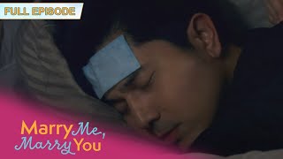 Full Episode 18  Marry Me Marry You [upl. by Siraj]