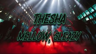 Mellow Sleazy TumeloZA LeeMcKrazy TyroneDeeTitoM  Thesha Lyrics [upl. by Teerell649]