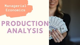 Production Analysis  Managerial Economics  Chapter 04 2020 [upl. by Llegna]