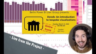 quotDeneb An introduction to bespoke visualizationsquot by Ben Ferry Berlin Power BI User Group [upl. by Schaper]