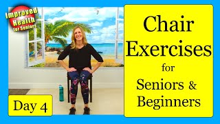 Heart Healthy Chair Exercises for SENIORS or BEGINNERS  7 Day Program  DAY 4 [upl. by Nob]