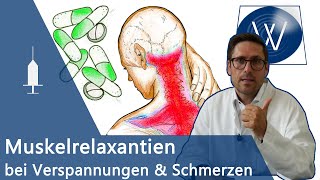 Muskelrelaxanzien bei chronischen Schmerzen amp Verspannungen  Tolperison Tizanidin amp Methocarbamol [upl. by Saidnac]