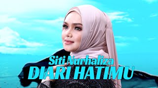 Siti Nurhaliza  Diari Hatimu Official Music Video [upl. by Laurence349]