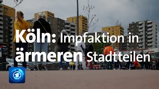 Die Stadt Köln beginnt mit einer Impfaktion in sozialen Brennpunkten  Auftakt in Chorweiler [upl. by Jaunita713]