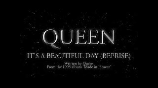 Queen  Its A Beautiful Day Reprise Official Lyric Video [upl. by Evonne]