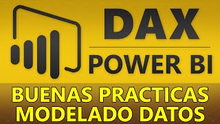 Curso DAX en Power BI  Buenas Prácticas de Modelado de Datos 3 de 27 [upl. by Bubalo398]