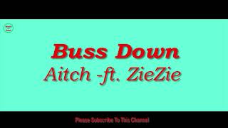 Aitch  Buss Down Ft ZieZie 1 Hour [upl. by Alema]