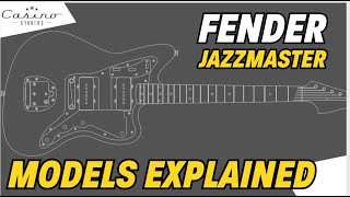 The Fender Jazzmaster Line Explained [upl. by Brawley]