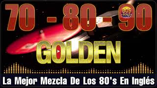 Grandes Exitos 80 y 90 En Inglés  Musica De Los 80 y 90  Clasico De Los 1980  Retromix 80s [upl. by Conal71]