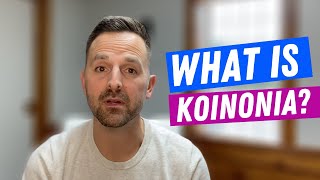 What is Koinonia [upl. by Vokay]