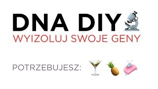 Genetyczne DIY wyizoluj swoje DNA [upl. by Farmelo502]