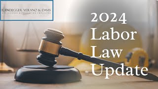 2024 Employment Law Update  2024 Labor Law Update [upl. by Thin946]