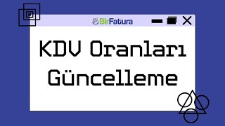 KDV Oranları Güncellemesi [upl. by Llewen241]