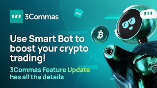 Massive 3Commas Crypto Trading Bot Updates FebMarch ‘23 [upl. by Gunthar114]