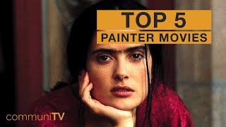 TOP 5 Painter Movies [upl. by Ytisahc695]