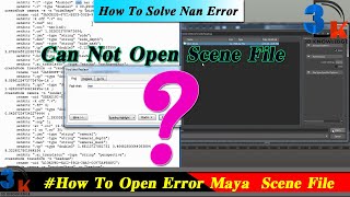 Can Not Open Scene Maya File  Solve Nan Error File  How To Fix Maya Error File  Fix Maya Error [upl. by Fugate104]