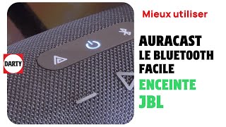 Astuce Auracast  pour associer facilement plusieurs enceintes JBL [upl. by Hctub]