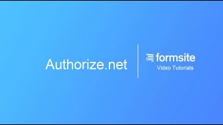 Collect payments with Authorizenet on your Formsite form [upl. by Justus]