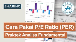 Cara Pakai PE Ratio PER Praktek Analisa Fundamental Saham [upl. by Draneb237]