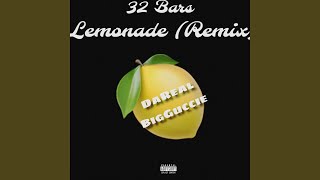 32 Bars Lemonade Remix [upl. by Nivag717]