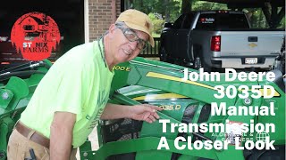 John Deere 3035D Manual Transmission A Closer Look [upl. by Latini]