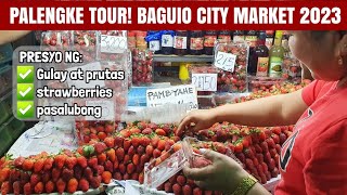 PALENGKE TOUR BAGUIO CITY MARKET 2023  Presyo ng gulay strawberries at mga pasalubong [upl. by Nathanson]