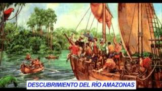 Descubrimiento del Rio Amazonas [upl. by Edny]