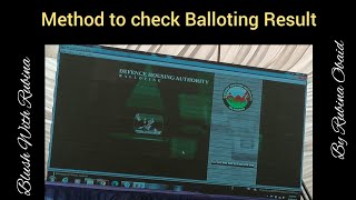 HOW TO CHECK DHA VALLEY BALLOTING RESULT 2022  METHOD TO CHECK DHA BALLOTING RESULT BYRUBINAOBAID [upl. by Ielerol739]