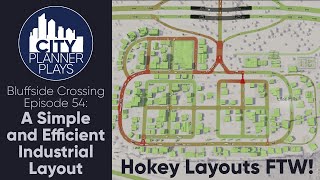 A City Planner Plays Cities Skylines A Simple amp Efficient Industrial Layout  BC Ep 54 [upl. by Nobel]