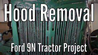 Ford 9N Tractor Hood Removal [upl. by Arima]