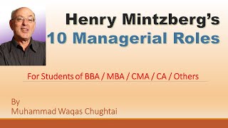 Mintzbergs Managerial Roles  10 Management Roles of Henry Mintzberg Explained  Management [upl. by Anirbaz890]