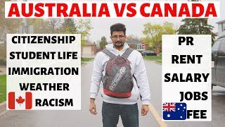 AUSTRALIA VS CANADA  PR  Immigration  Student Life [upl. by Mcnamee]