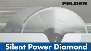 Diamond Sägeblatt Silent POWER® von Felder®  Felder Group [upl. by Clovis]