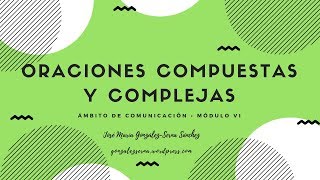 La oración compuesta y compleja Educación Secundaria de Adultos [upl. by Ddarb523]