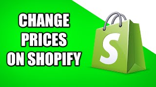 How to Change Prices on Shopify Quick amp Easy [upl. by Jill]