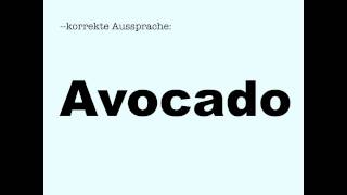 Korrekte Aussprache Avocado [upl. by Yraeg612]