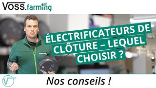 Électrificateurs – Lequel choisir  comment faiton [upl. by Krenn]