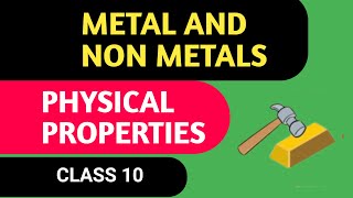 Physical Properties Of Metals And Non MetalsMetals And Non Metals Physical Properties Class 10 [upl. by Llezo473]