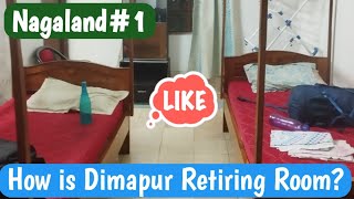 Nagaland Trip Howrah to Dimapur in Kamrup Express and IRCTC Retiring Room at Dimapur Station [upl. by Suhploda]