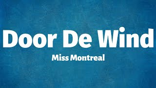 Miss Montreal  Door De Wind Lyrics [upl. by Anawak]