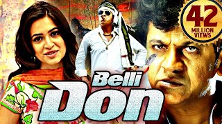 Don Belli  New Released South Indian Hindi Dubbed Movie 2024  Shivaraj Kumar Kriti Kharbanda [upl. by Zakaria]