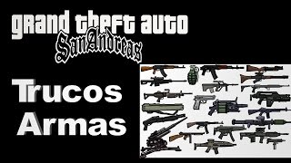 Trucos Gta San Andreas Armas parte 1 [upl. by Morrell]